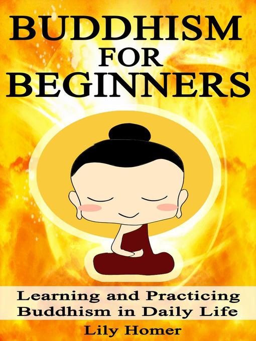 Title details for Buddhism for Beginners by Lily Homer - Available